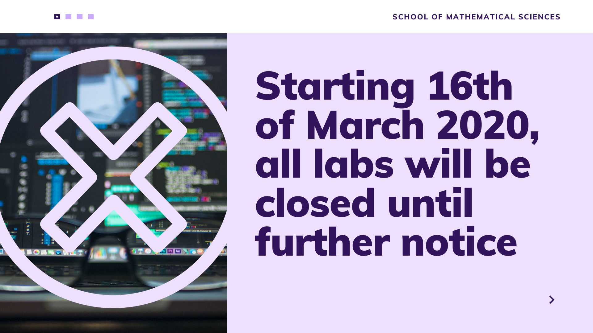 Starting 16th of March 2020 all labs will be closed until further notice